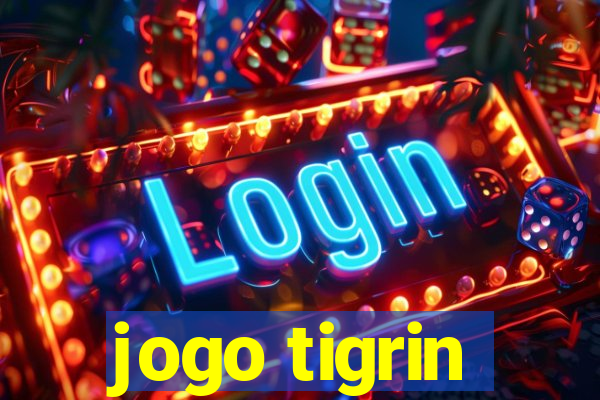 jogo tigrin